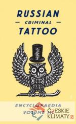 Russian Criminal Tattoo Encyclopaedia. Volume III - książka