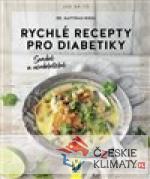 Rychlé recepty pro diabetiky - snadné a neodolatelné - książka