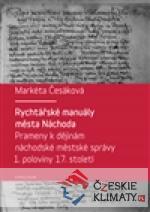 Rychtářské manuály města Náchoda - książka