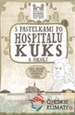 S pastelkami po Hospitalu Kuks a okolí - książka