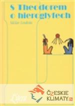 S Theodorem o hieroglyfech - książka