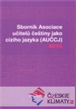 Sborník Asociace učitelů češtiny jako cizího jazyka 2010 - książka