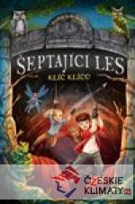 Šeptající les: Klíč klíčů - książka