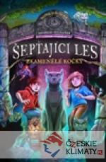 Šeptající les: Zkamenělé kočky - książka