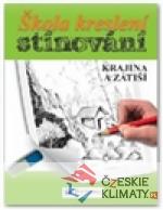 Škola kreslení – stínování – krajina a zátiší - książka