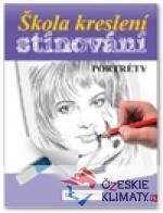 Škola kreslení – stínování – portréty - książka