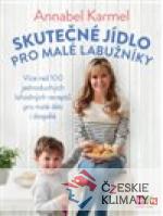 Skutečné jídlo pro malé labužníky - książka