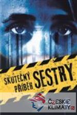 Skutečný příběh sestry - książka