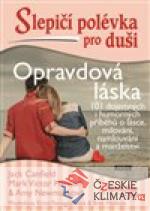 Slepičí polévka pro duši - Opravdová láska - książka