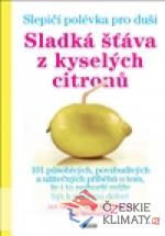 Slepičí polévka pro duši - książka