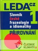 Slovník české frazeologie a idiomatiky 1 - książka