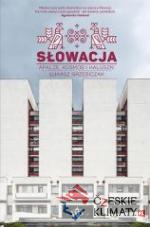 Słowacja. Apacze, kosmos i haluszki - książka