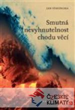 Smutná nevyhnutelnost chodu věcí - książka