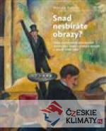 Snad nesbíráte obrazy? - książka