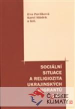 Sociální situace a religiozita ukrajinských migrantů v ČR - książka