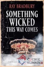 Something Wicked This Way Comes - książka