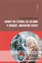 Sondy do studia (o) islámu v období „migrační krize“ - książka