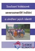 Současní Irokézové: severoameričtí indiáni a utváření jejich identit - książka