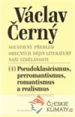 Soustavný přehled obecných dějin literatury naší vzdělanosti 4 - książka