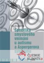 Specifika smyslového vnímání u autismu a Aspergerova syndromu - książka