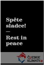 Spěte sladce! / Rest in peace - książka