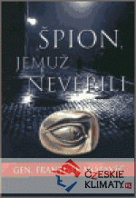 Špion, jemuž neveřili - książka