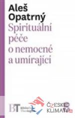 Spirituální péče o nemocné a umírající - książka