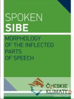 Spoken Sibe: Morphology of the Inflected Parts of Speech - książka