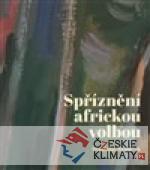 Spříznění africkou volbou - książka