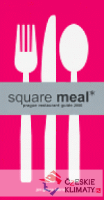 Square Meal - The Prague Restaurant Guide 2006 - książka