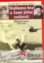 Stalinova hra o Zemi jitřní svěžesti - książka