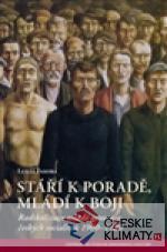 Stáří k poradě, mladí k boji - książka