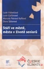 Stáří ve městě, město v životě seniorů - książka