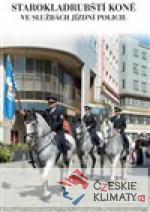 Starokladrubští koně ve službách jízdní policie - książka