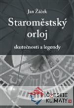 Staroměstský orloj - skutečnosti a legendy - książka