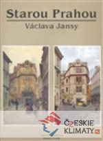 Starou Prahou Václava Jansy - książka