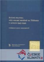 Státní politka vůči polské menšině na Těšínsku v letech 1945-1949 - książka