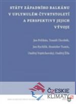 Státy západního Balkánu v uplynulém čtvrtstoletí a perspektivy jejich vývoje - książka