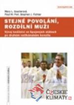 Stejné povolání, rozdílní muži - książka