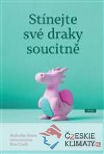 Stínejte své draky soucitně - książka