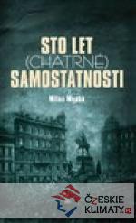 Sto let (chatrné) samostatnosti - książka