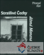 Strašlivé Čechy, děsná Morava - książka