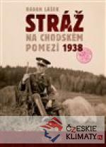 Stráž na chodském pomezí 1938 - książka