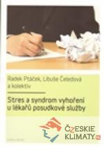 Stres a syndrom vyhoření u lékařů posudkové služby - książka
