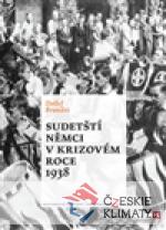 Sudetští Němci v krizovém roce 1938 - książka