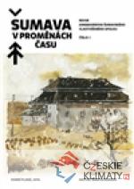 Šumava v proměnách času - książka