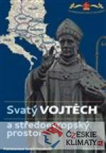 Svatý Vojtěch a středoevropský prostor / Saint Adalbert and Central Europe - książka