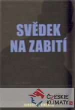 Svědek na zabití - książka