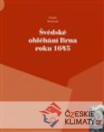 Švédské obléhání Brna roku 1645 - książka