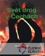 Svět drog v Čechách - książka